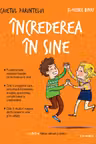 CAIETUL PARINTELUI. Increderea in sine
