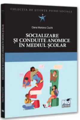 Socializare si conduite anomice in mediul scolar