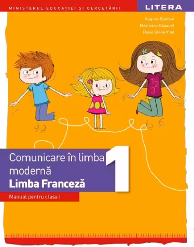 Limba franceză. Comunicare în limba modernă 1 - Clasa 1 - Manual