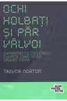 Ochi holbati si par valvoi