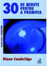 30 de minute pentru a promova