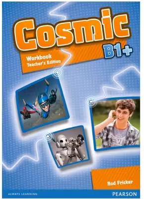 Cosmic B1+ Workbook Teacher's Edition with Audio CD