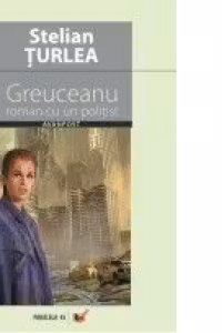 Greuceanu: Roman cu un politist