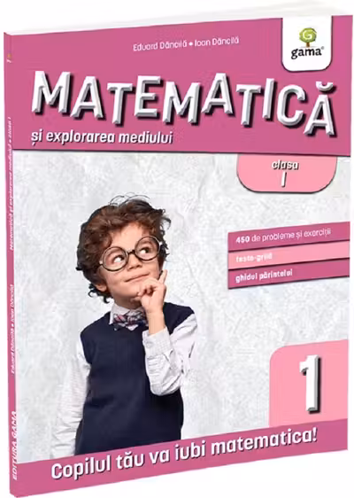 Matematica si explorarea mediului clasa I (editia a 3-a)