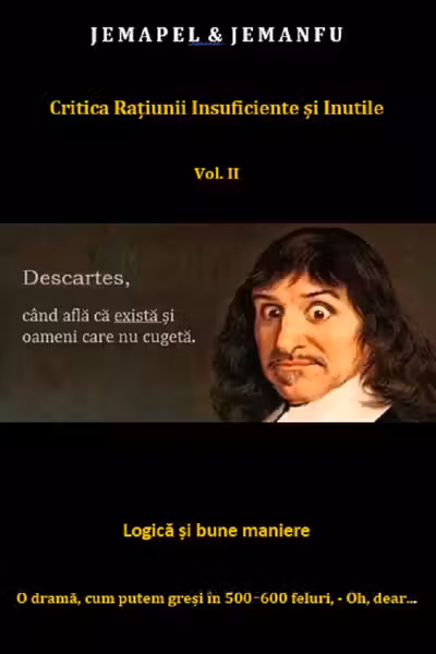 Critica rațiunii insuficiente și inutile Vol.2