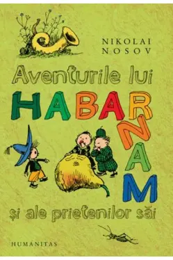Aventurile lui Habarnam si ale prietenilor sai