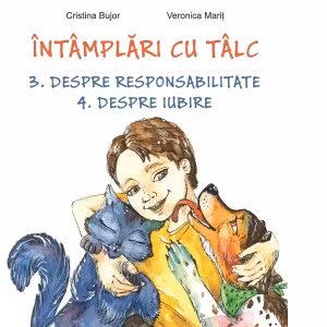 Intamplari cu talc Despre responsabilitate Despre iubire
