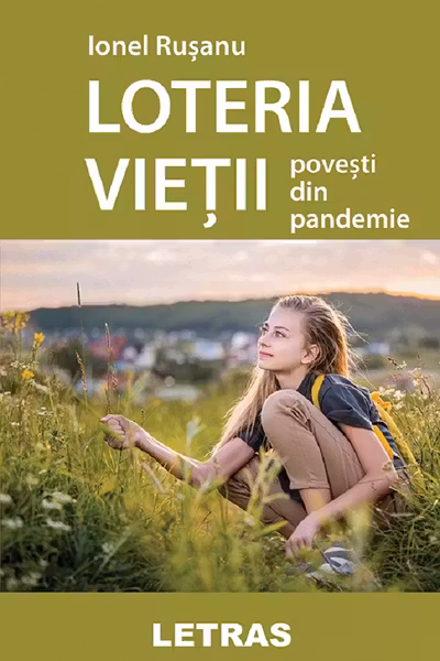 Loteria vieții. Povesti din pandemie