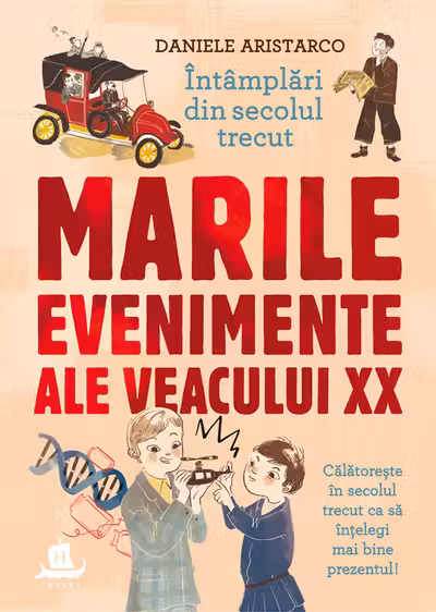 Intamplari din secolul trecut