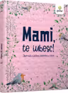 Mami, te iubesc!