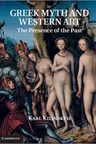 Greek Myth and Western Art: The Presence of the Past