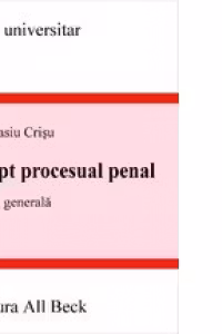 Drept procesual penal. Partea generala (editia 2004)