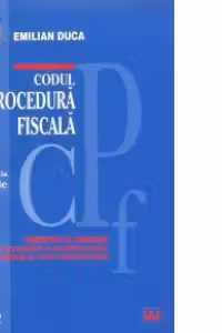 Codul de procedura fiscala. Actualizat la 10 iunie 2012 - Comentat si adnotat cu legislatie secundara si complementara, jurisprudenta si norme metodologice