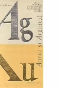 Aurul si Argintul