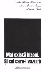 Mai exista bizoni. Si cei care-i vazura