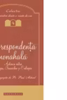 Corespondenta monahala. Antonie catre Cleopa, Ioanichie si Caliopie