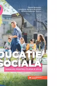 Educatie sociala. Manual pentru clasa a 7-a - Daniel Botezatu
