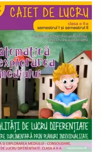 Matematica si explorarea mediului. Modalitati de lucru diferentiate clasa II-a