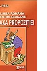 Limba romana pentru gimnaziu - sintaxa propozitiei