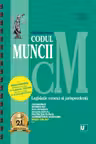 Codul muncii. Legislatie conexa si jurisprudenta Octombrie 2025 Ed. Spiralata