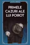 PRIMELE CAZURI ALE LUI POIROT.