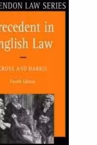 Precedent in English Law 4/e
