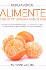 Alimente care iti pot schimba viata in bine