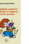 Adaptarea copilului prescolar la regimul muncii scolare