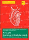 Teste-grila anatomie si fiziologie umana. Admiterea 2024 la universitatile de medicina