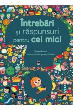 Intrebari si raspunsuri pentru cei mici