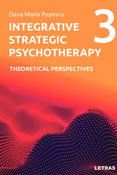 Integrative Strategic Psychotherapy Vol. 3. Theoretical Perspectives