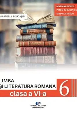 Limba si literatura romana. Manual clasa a 6-a