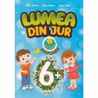 Lumea din jur 6+ cu stikere