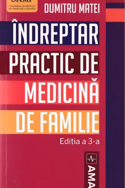 Indreptar practic de medicina de familie Ed.3