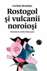 Rostogol si vulcanii noroiosi