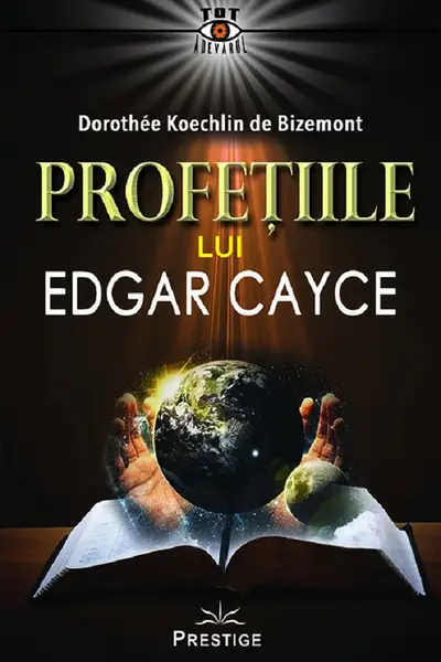 Profetiile lui Edgar Cayce