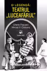 O legenda teatrul Luceafarul
