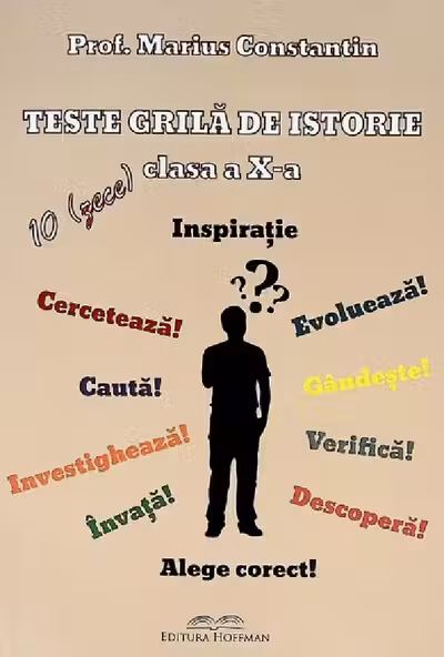 Teste grilă de istorie - Clasa a 10-a