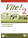 VITE! 2 Teacher's Guide + 2 Class Audio CDs + 1 Test CD