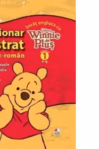 Invat engleza cu Winnie de Plus.Dictionar ilustrat eng-rom.Vol 1