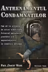 Antrenamentul condamnatilor