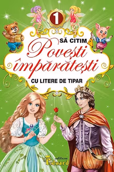 Să citim povești împărătești cu litere de tipar Vol.1