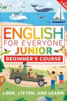 English for Everyone Junior: Beginner's Course