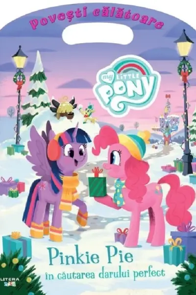 MY LITTLE PONY. PINKIE PIE IN CAUTAREA DARULUI PERFECT. Povesti calatoare