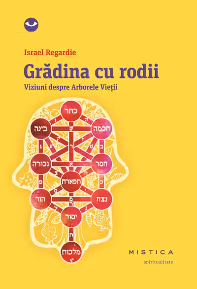 Grădina cu rodii. Viziuni despre Arborele Vieții