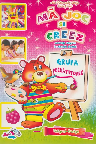Ma joc si creez. 6-7 ani