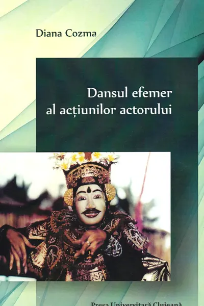 Dansul efemer al acțiunilor actorului