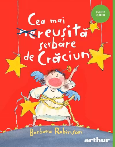 Cea mai reusita serbare de Craciun - Barbara Robinson