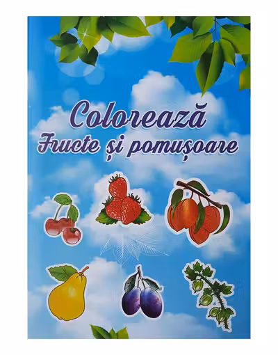 Coloram. Fructe si pomusoare.
