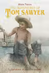 The Adventures of Tom Sawyer (Robert Ingpen Illustrated Classics)